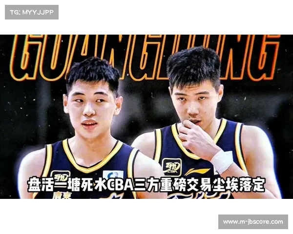 广东男篮签下崔永熙焦泊乔，外援全面换血